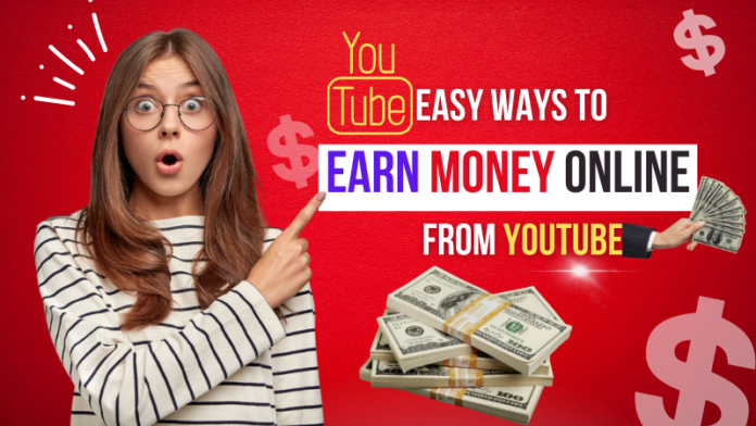 Best Ways To Make Money From Youtube in 2022