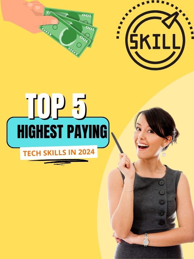 Top 5 Highest Paying Tech Skills in 2024.